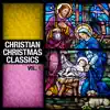Stream & download Christian Christmas Classics, Vol. 1