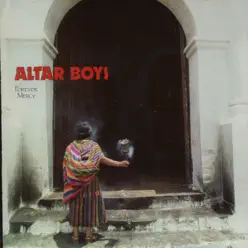 Forever Mercy - Altar Boys