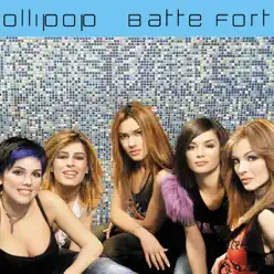 Batte forte - EP - Lollipop