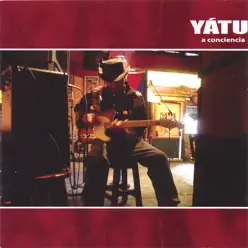 A conciencia - Yatu