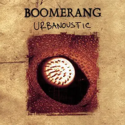 Urbanoustic - Boomerang Urbanoustic - Boomerang