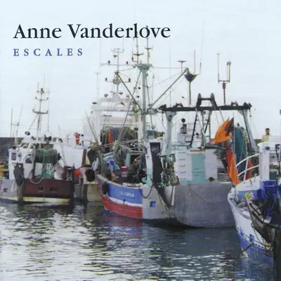 Escales - Anne Vanderlove