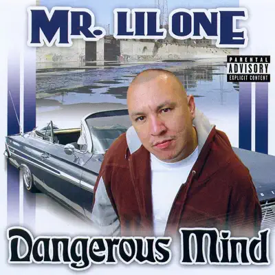 Dangerous Mind - Mr. Lil One Dangerous Mind - Mr. Lil One
