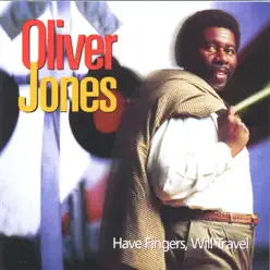 Have Fingers, Will Travel - Oliver Jones Have Fingers, Will Travel - Oliver Jones