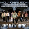 We Takin' Over (feat. Akon, T.I., Rick Ross, Fat Joe, Baby & Lil' Wayne) - Single, 2007