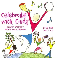 Celebrate With Cindy - Jewish Holiday Music for Children by Cindy Paley album reviews, ratings, credits