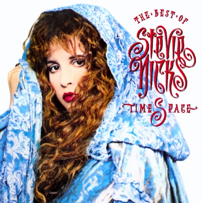 Timespace: The Best of Stevie Nicks - Stevie Nicks