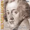 Stream & download Mendelssohn: Cello Sonatas Nos. 1 and 2; Variations Concertantes for Cello and Piano