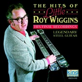 The Hits of Little Roy Wiggins - His Final Recordings