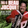 This Is Beau Jocque!