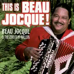 This Is Beau Jocque! by The Zydeco Hi-Rollers & Beau Jocque album reviews, ratings, credits
