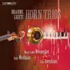 Stream & download Brahms & Ligeti: Horn Trios