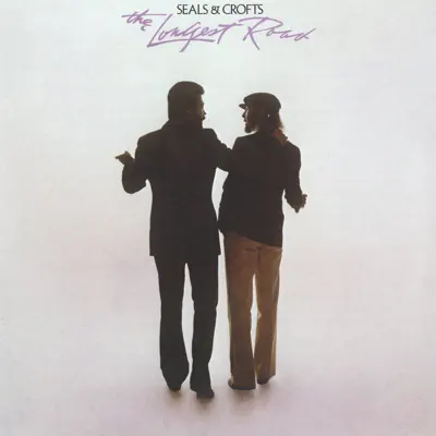 The Longest Road - Seals & Crofts The Longest Road - Seals & Crofts