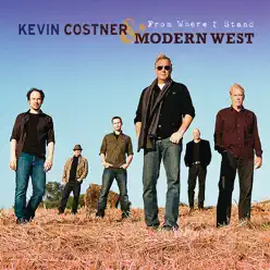 From Where I Stand (Bonus Track Edition) - Kevin Costner From Where I Stand (Bonus Track Edition) - Kevin Costner