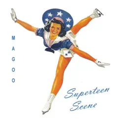 Superteen Scene EP - Magoo Superteen Scene EP - Magoo