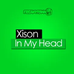 In My Head - Single by Xison album reviews, ratings, credits