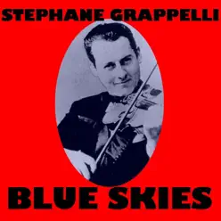 Blue Skies - Stéphane Grappelli Blue Skies - Stéphane Grappelli