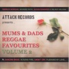 Mums & Dads Reggae Favourites, Vol. 2