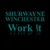 Shurwayne Winchester-Work It