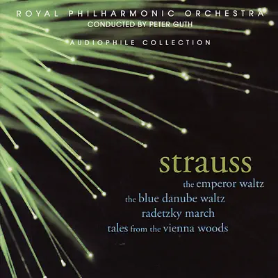 Strauss: the Emperor Waltz, the Blue Danube Waltz, Radetzky March, Et. Al - Royal Philharmonic Orchestra