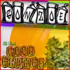 Good Chance - Single album lyrics, reviews, download