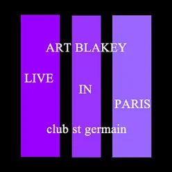 Live In Paris - Club St Germain - Art Blakey Live In Paris - Club St Germain - Art Blakey