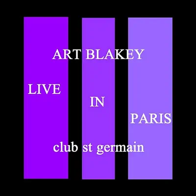 Live In Paris - Club St Germain - Art Blakey