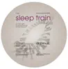 Stream & download Sleep Train - EP