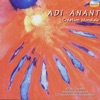Adi Anant ~ Creation Mondiale