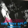 The Shit Split Double CD, 2008