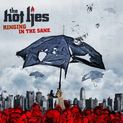 Ringing In the Sane - The Hot Lies