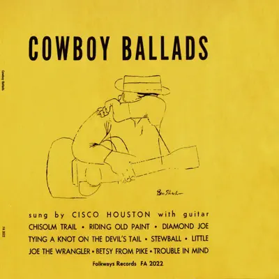 Cowboy Ballads - Cisco Houston Cowboy Ballads - Cisco Houston