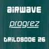 Stream & download Progrez (Trilosode 26 - Live Edition)