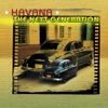 Havana the Next Generation, 2009