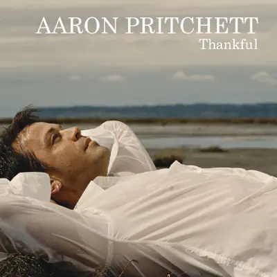 Thankful - Aaron Pritchett