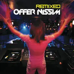 Star 69 Presents: Offer Nissim (Remixed) [Limited Edition] - Offer Nissim