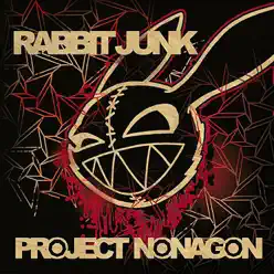 Project Nonagon - Rabbit Junk