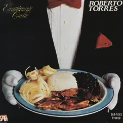 Elegantemente Criollo by Roberto Torres album reviews, ratings, credits