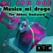 Musica Mi Droga - DJ Jon Doe lyrics