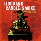 BLOOD AND CANDLE SMOKE cover art