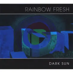 Dark Sun by Rainbow Fresh album reviews, ratings, credits