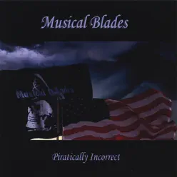 Piratically Incorrect - Musical Blades