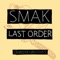 Last Order - Smak lyrics