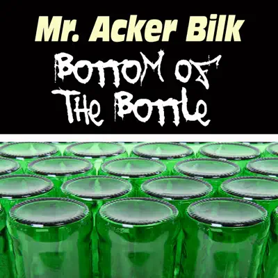 Bottom of the Bottle - Acker Bilk
