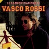 Vasco Rossi - Non L'hai Mica Capito