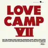 Love Camp VII (feat. Dann, Bruce, Dave & Steve) album lyrics, reviews, download