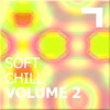 Soft Chill Vol.2