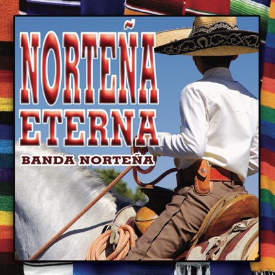 Norteña Eterna - Banda Norteña