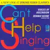Can't Help Singing - A New Look at Jerome Kern Classics album lyrics, reviews, download