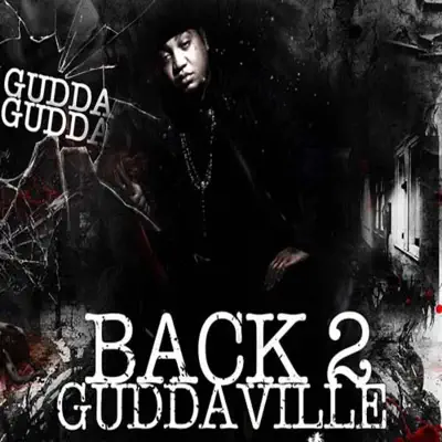 Back 2 Guddaville - Gudda Gudda